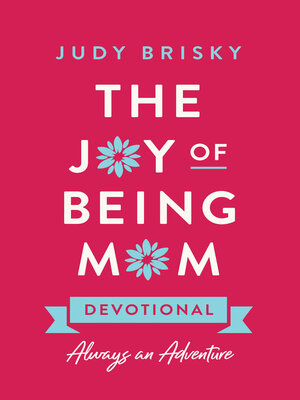 cover image of The Joy of Being Mom Devotional